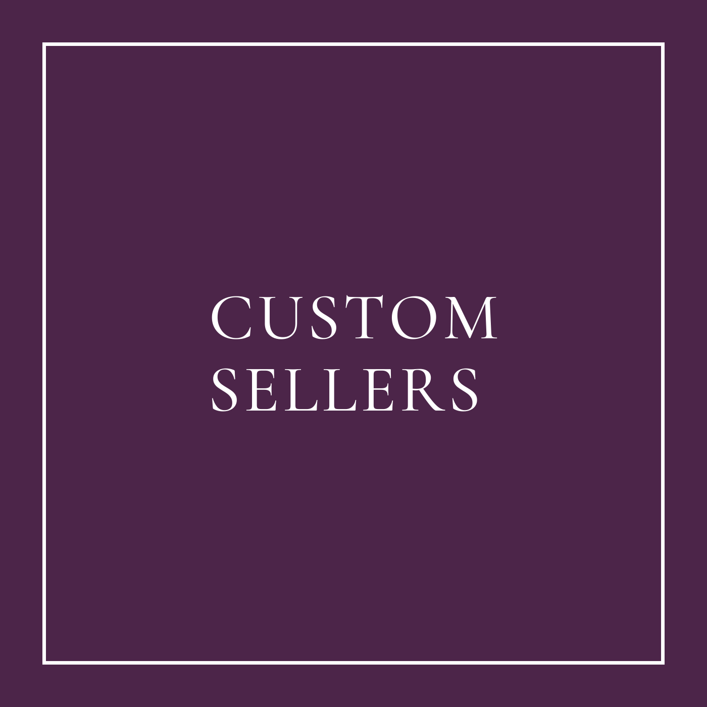Custom Sellers